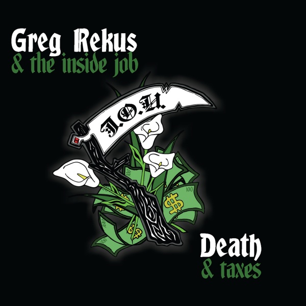 Greg Rekus - Death and Taxes